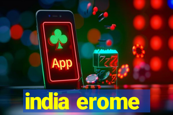 india erome